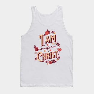 I am sanctified in Christ (1 Cor. 1:2). Tank Top
